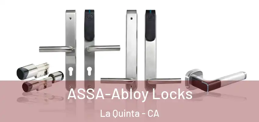  ASSA-Abloy Locks La Quinta - CA