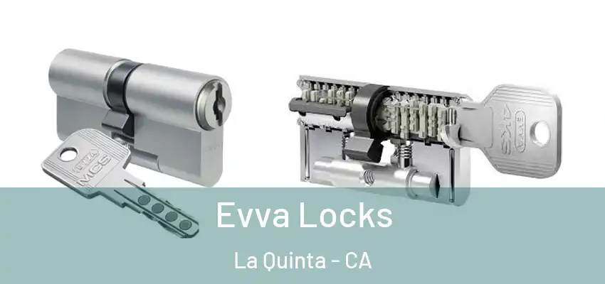  Evva Locks La Quinta - CA