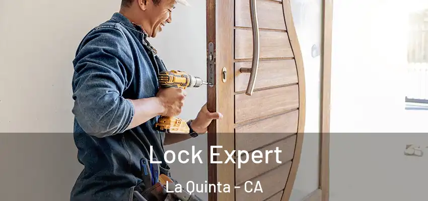  Lock Expert La Quinta - CA