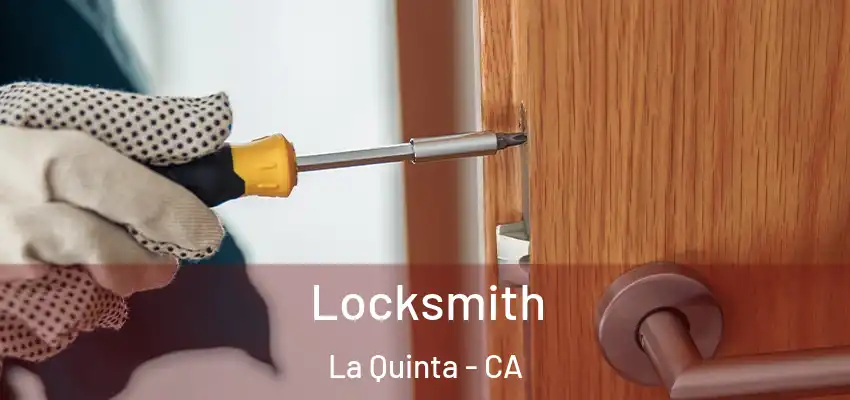  Locksmith La Quinta - CA