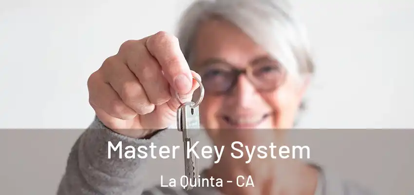  Master Key System La Quinta - CA